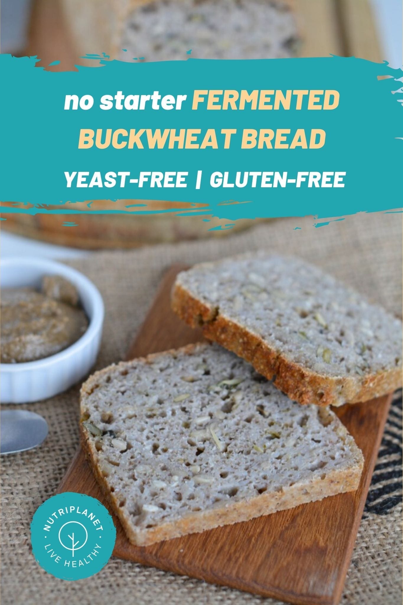 No starter fermented buckwheat bread that is flourless, yeast-free and gluten-free.