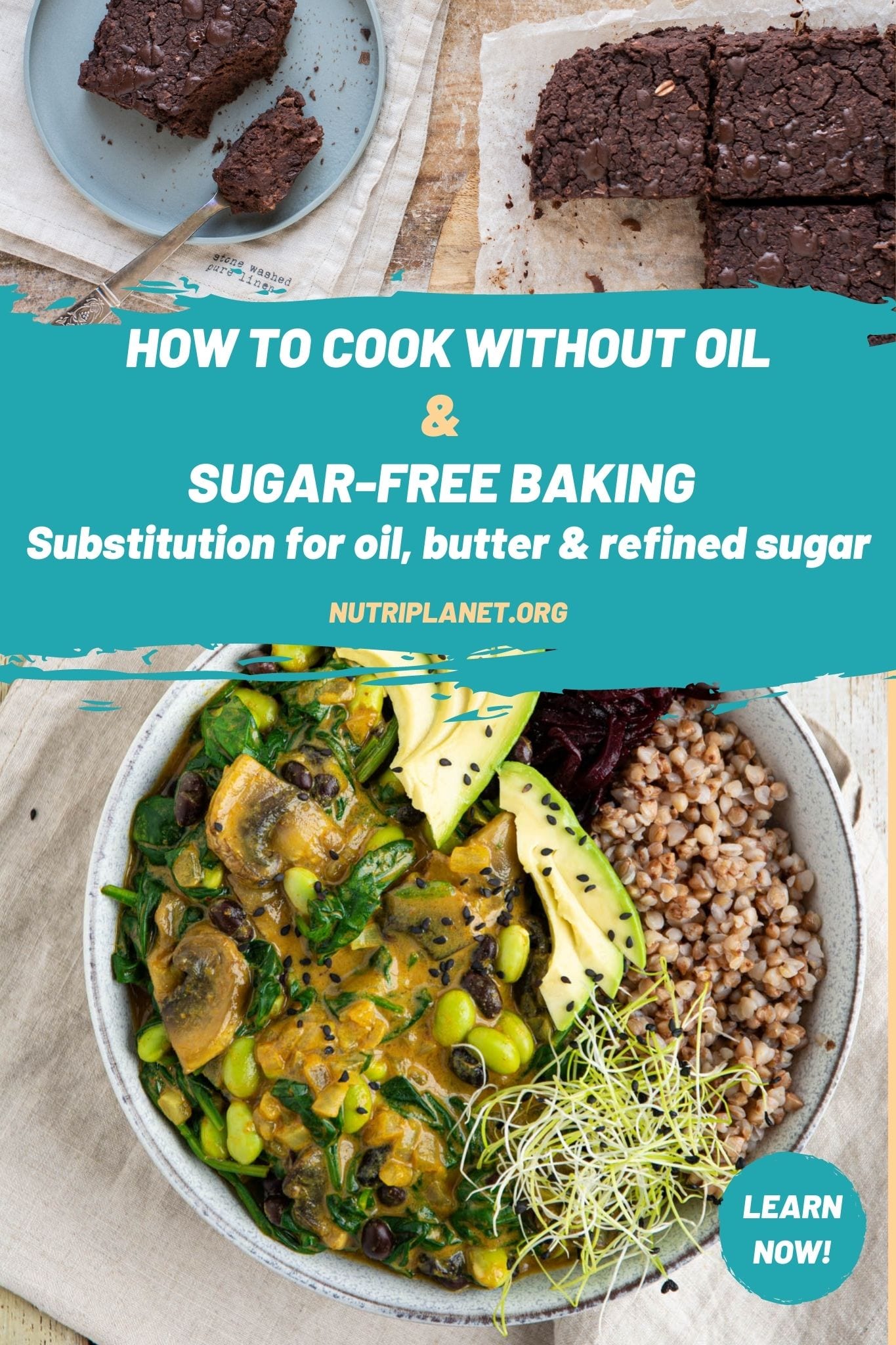 Learn how to cook without oil and the secrets of sugar-free baking.