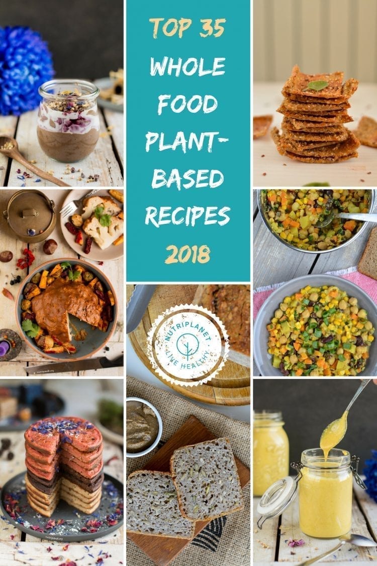 Whole Food Plant-Based Recipes: Top 35 in 2018 | Nutriplanet