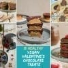 15 Healthy Vegan Valentine's Chocolate Treat Recipes