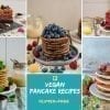 12 Gluten-Free Vegan Pancake Recipes