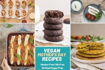 Vegan Mother's Day Recipes [Sweet and Savoury]