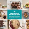 Find out which were the best vegan recipes on my whole food plant-based blog in 2021. Among the recipes you'll find low glycemic breakfasts (pancakes, oatmeal, porridge), sweet and savoury muffins, sourdough bread, and snacks (parfait, bliss balls, chips).